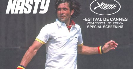 NASTY, documen<span style='background:#EDF514'>TARUL</span> despre viata si cariera tenismenului roman Ilie Nastase, la Cannes