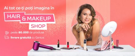 eMAG continua seria shop-in-shop si lanseaza Hair & Make-up Shop, cu produse pentru <span style='background:#EDF514'>INGRIJIRE</span>a parului, aparate de styling si produse de make-up