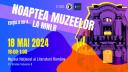 Noaptea muzeelor 2024: regal de evenimente la Muzeul National al Literaturii Romane